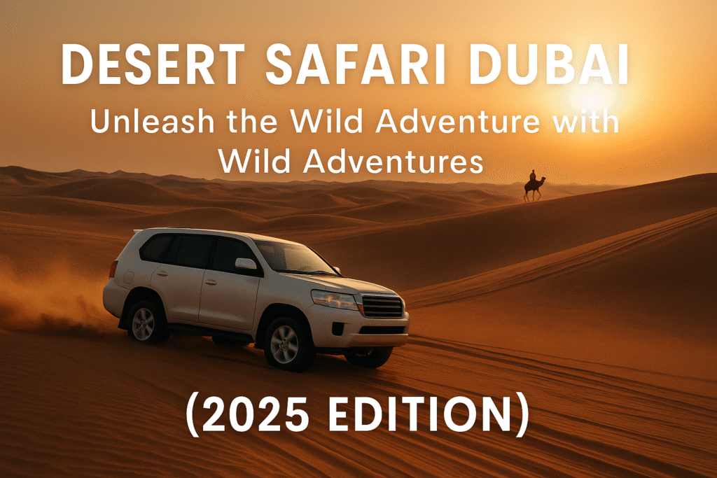 Desert Safari Dubai Guide 2026